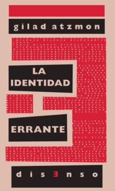 IDENTIDAD ERRANTE,LA | 9788496327917 | ATZOM,GILAD