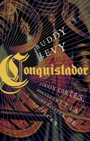 CONQUISTADOR | 9788483068649 | LEVY, BUDDY