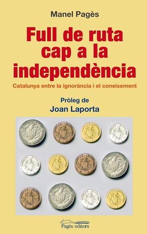 FULL DE RUTA CAP A LA INDEPENDENCIA | 9788497799423 | PAGÈS, MANEL