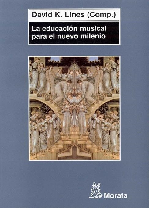 EDUCACION MUSICAL PARA EL NUEVO MILENIO | 9788471125316 | LINES, DAVID K.