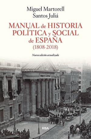 MANUAL DE HISTORIA POLITICA Y SOCIAL (EDICIÓN AMPLIADA) | 9788491873327 | MARTORELL MIGUEL/JULIÁ SANTOS