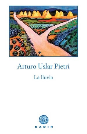 LLUVIA, LA | 9788493376741 | USLAR PIETRI, ARTURO