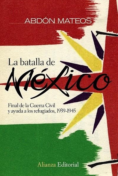 BATALLA DE MÉXICO, LA | 9788420682679 | MATEOS LÓPEZ, ABDÓN