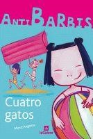 CUATRO GATOS | 9788424629588 | ANGUERA CAÑELLAS, MARIA MERCE (1961- ) [VER TITULO