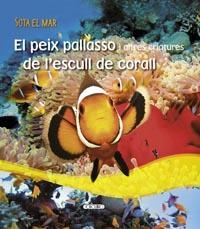 PEIX PALLASSO I ALTRES CRIATURES DE L'ESCULL DE CORALL | 9788499132686 | TODOLIBRO, EQUIPO