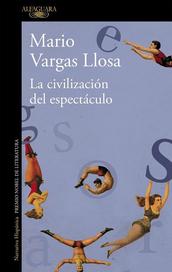 CIVILIZACIÓN DEL ESPECTÁCULO ,LA | 9788420411484 | VARGAS LLOSA MARIO