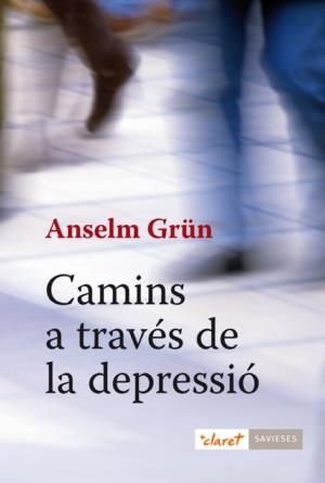 CAMINS A TRAVÉS DE LA DEPRESSIÓ | 9788498462074 | GRÜN, ANSELM