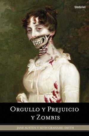 ORGULLO Y PREJUICIO ; ZOMBIS | 9788489367715 | AUSTEN, JANE / GRAHAME-SMITH, SETH