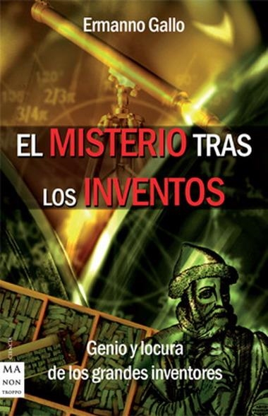 MISTERIO TRAS LOS INVENTOS, EL | 9788496924215 | GALLO, ERMANNO