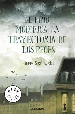 FRIO MODIFICA LA TRAYECTORIA DE LOS PECE | 9788499081274 | SZALOWSKI, PIERRE