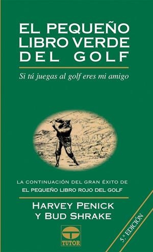 PEQUEÑO LIBRO VERDE DEL GOLF | 9788479022143 | PENICK, HARVEY-SHRAKE, BUD