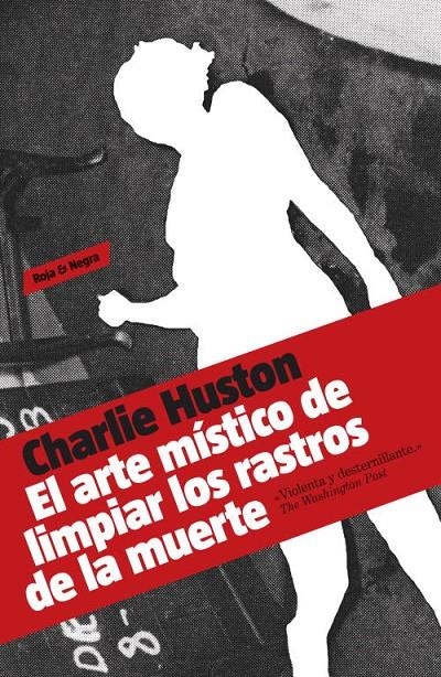 ARTE MISTICO DE BORRAR LAS SEÑALES DE LA MUERTE, EL | 9788439723776 | HUSTON, CHARLIE