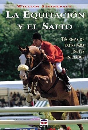 EQUITACION Y EL SALTO,LA | 9788479023829 | STEINKRAUS, WILLIAM