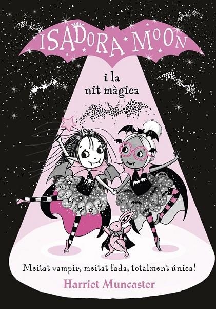 ISADORA MOON I LA NIT MÀGICA (LA ISADORA MOON) | 9788420452388 | MUNCASTER, HARRIET