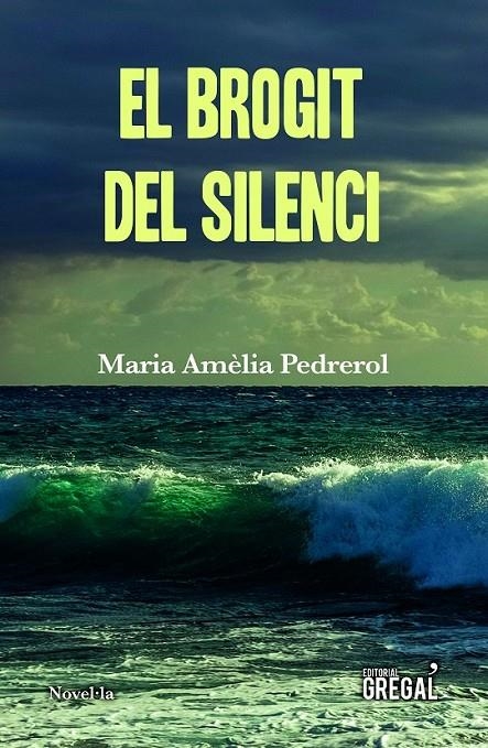 BROGIT DEL SILENCI | 9788417660253 | PEDREROL I BUSQUETS, MARIA AMÈLIA