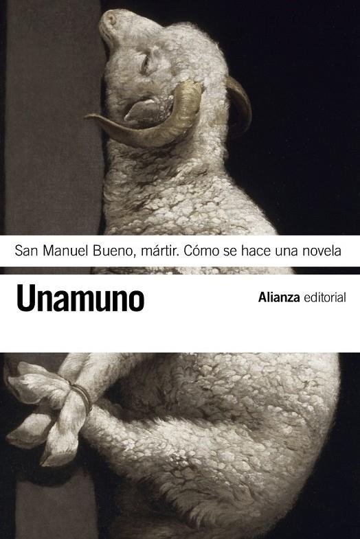 SAN MANUEL BUENO, MARTIR ; COMO SE HACE UNA NOVELA | 9788420608464 | UNAMUNO, MIGUEL DE (1864-1936) [VER TITULOS]