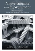 NUEVE CAMINOS HACIA LA PAZ INTERIOR | 9788484453420 | FALIKOWSKI, ANTHONY