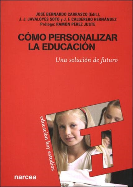 CÓMO PERSONALIZAR LA EDUCACIÓN | 9788427715592 | BERNARDO CARRASCO, JOSÉ