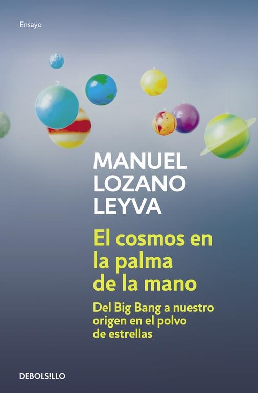 COSMOS EN LA PALMA DE LA MANO, EL | 9788499081182 | LOZANO LEYVA MANUEL