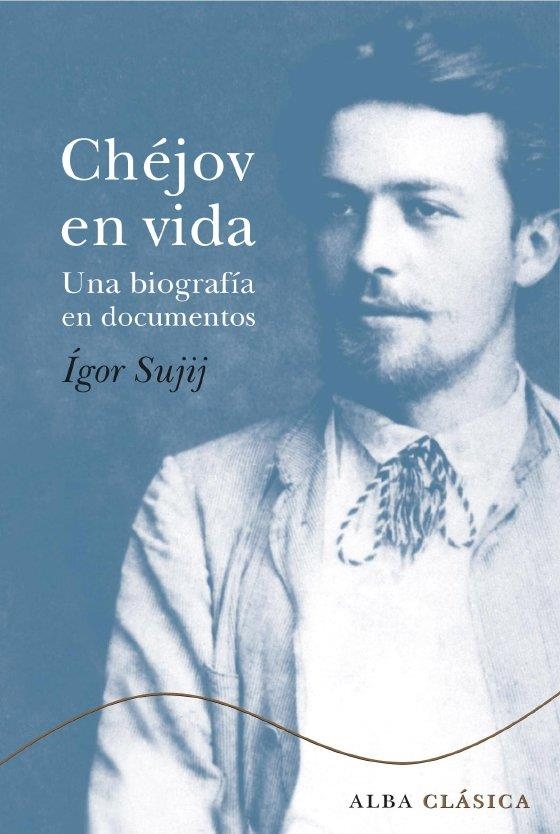 CHEJOV EN VIDA | 9788484285007 | SUJIJ,IGOR