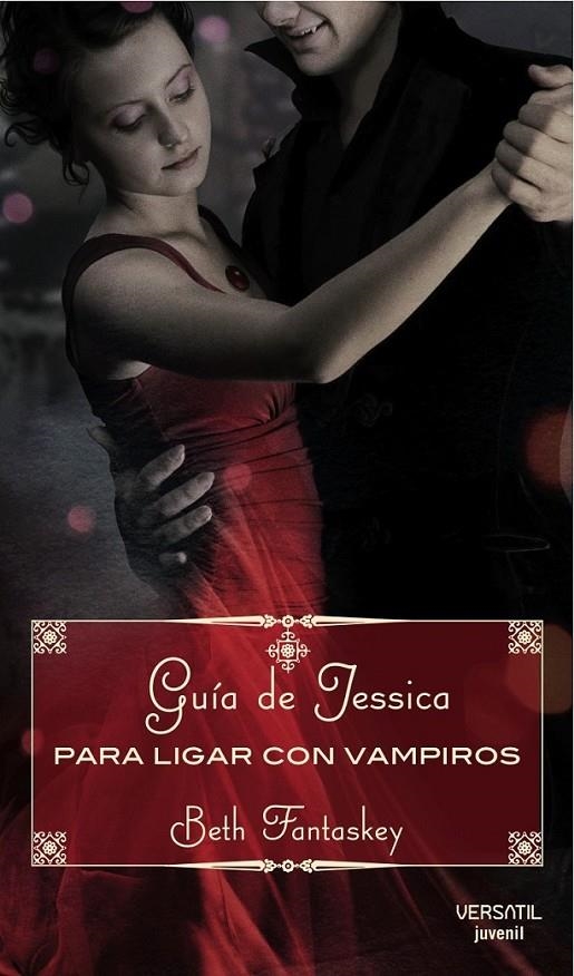 GUIA DE JESSICA PARA LIGAR VAMPIROS | 9788492929085 | FANTASKEY, BETH