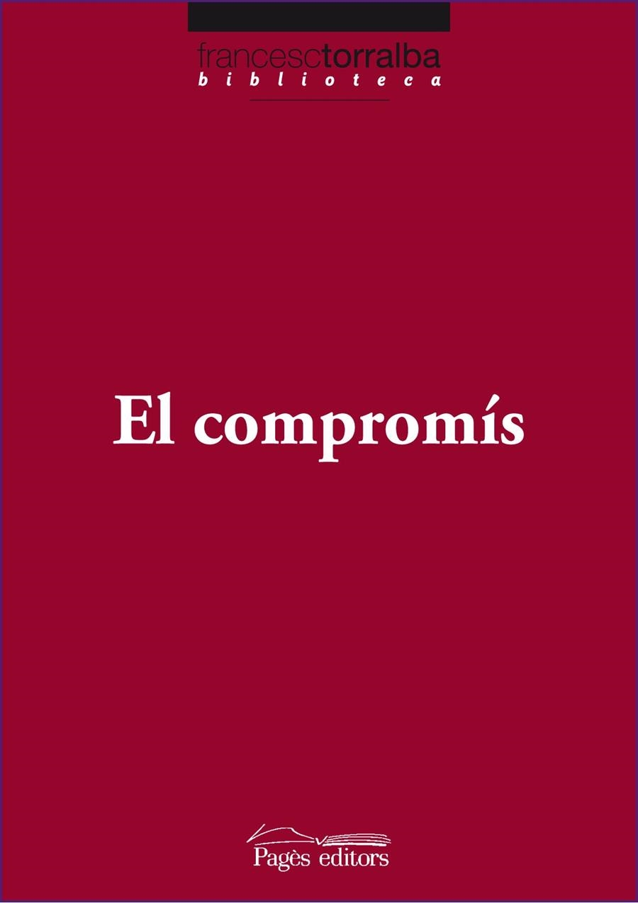 COMPROMIS, EL | 9788499751573 | TORRALBA, FRANCESC