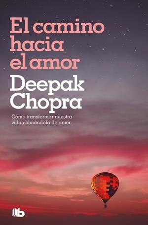 CAMINO HACIA EL AMOR, EL | 9788498720549 | CHOPRA, DEEPAK