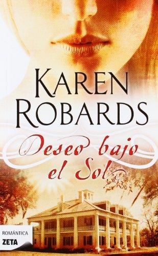 DESEO BAJO EL SOL | 9788498724622 | ROBARDS,KAREN