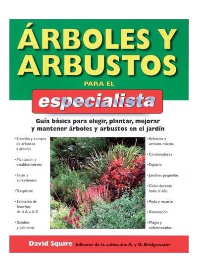 ÁRBOLES Y ARBUSTOS PARA EL ESPECIALISTA | 9788428214568 | SQUIRE, DAVID