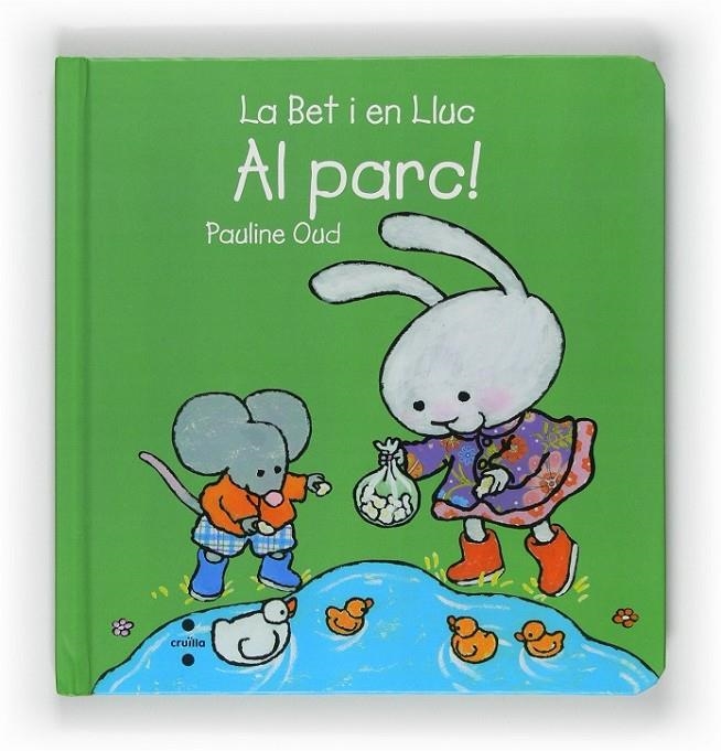 BET I EN LLUC AL PARC!, LA | 9788466127219 | OUD, PAULINE