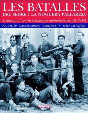 BATALLES DEL SEGRE I LA NOGUERA PALLARESA | 9788497794237 | VARIOS AUTORES