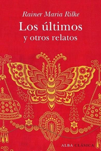 ÚLTIMOS Y OTROS RELATOS | 9788484285861 | RILKE, RAINER MARIA