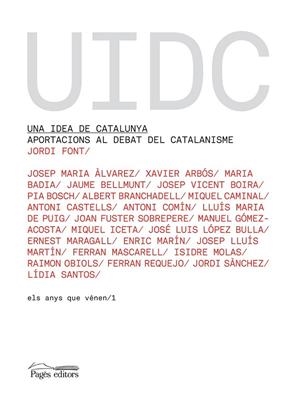 UNA IDEA DE CATALUNYA | 9788497796231 | FONT, JORDI