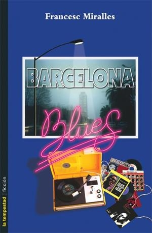BARCELONA BLUES | 9788479480172 | MIRALLES CONTIJOCH, FRANCESC