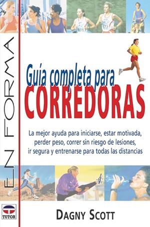 GUÍA COMPLETA PARA CORREDORAS | 9788479023584 | SCOTT, DAGNY