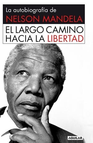 LARGO CAMINO HACIA LA LIBERTAD | 9788403509801 | MANDELA NELSON
