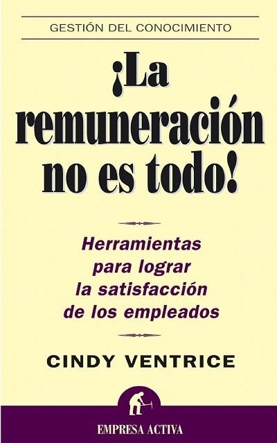 REMUNERACION NO ES TODO, LA! | 9788495787507 | VENTRICE, CINDY