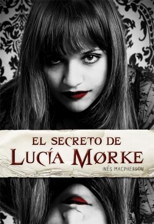 SECRETO DE LUCÍA MORKE, EL | 9788424638375 | MACPHERSON, INÉS