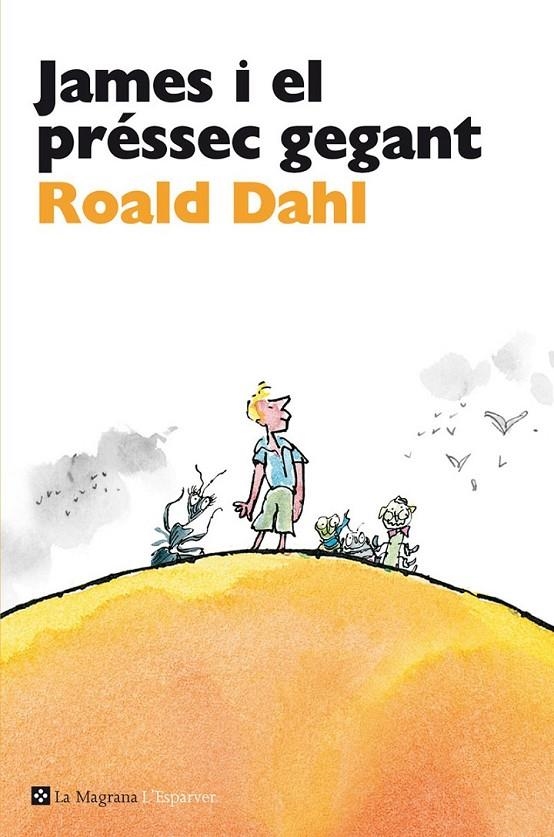 JAMES I EL PRESSEC GEGANT. | 9788482645650 | DAHL, ROALD