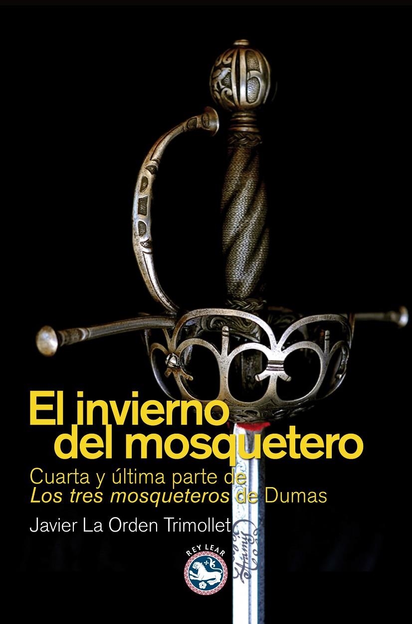 TRES MOSQUETEROS IV. EL INVIERNO DEL MOSQUETERO | 9788494014956 | DUMAS, ALEXANDRE (1802-1870) [VER TITULOS]