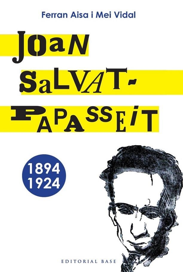 JOAN SALVAT-PAPASSEIT (1894-1924) | 9788492437764 | AISA, FERRAN/ VIDAL, MEI
