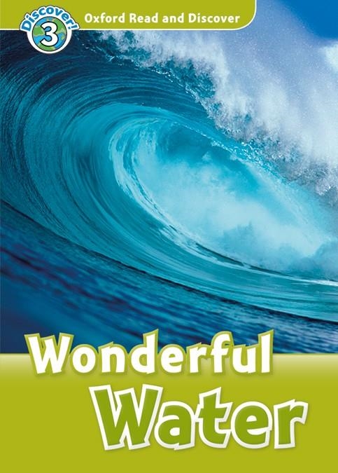 WONDERFUL WATER MP3 PACK   OXFORD READ AND DISCOVER 3 | 9780194021890 | PALIN, CHERYL