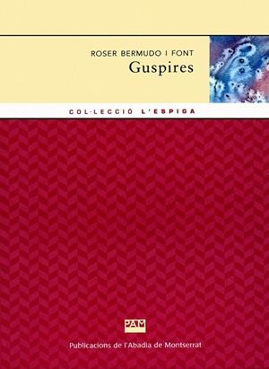GUSPIRES | 9788484155324 | BERMUDO I FONT, ROSER