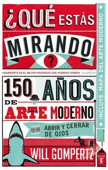 QUE ESTAS MIRANDO | 9788430601257 | GOMPERTZ,WILL