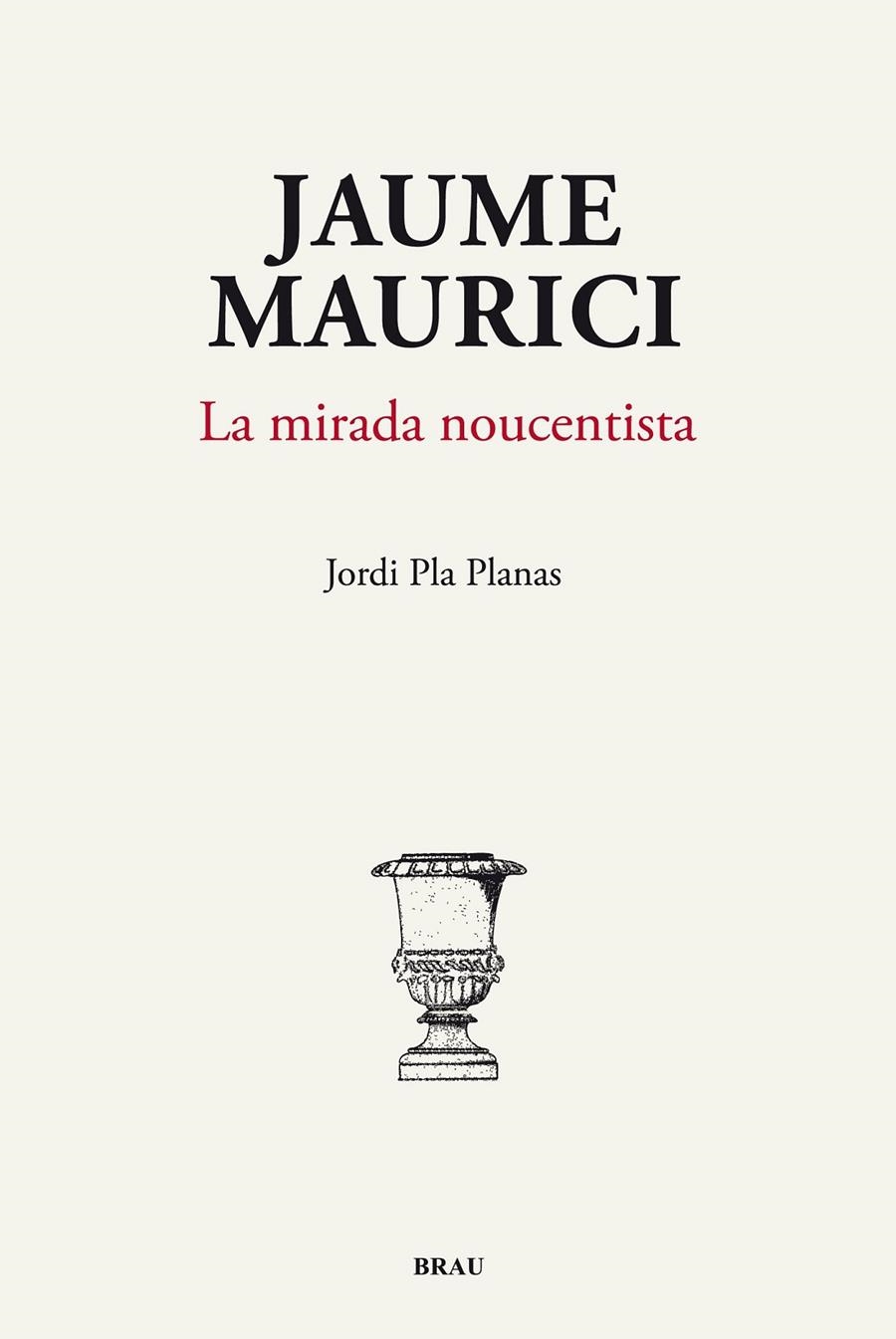 JAUME MAURICI | 9788496905818 | PLA PLANAS, JORDI