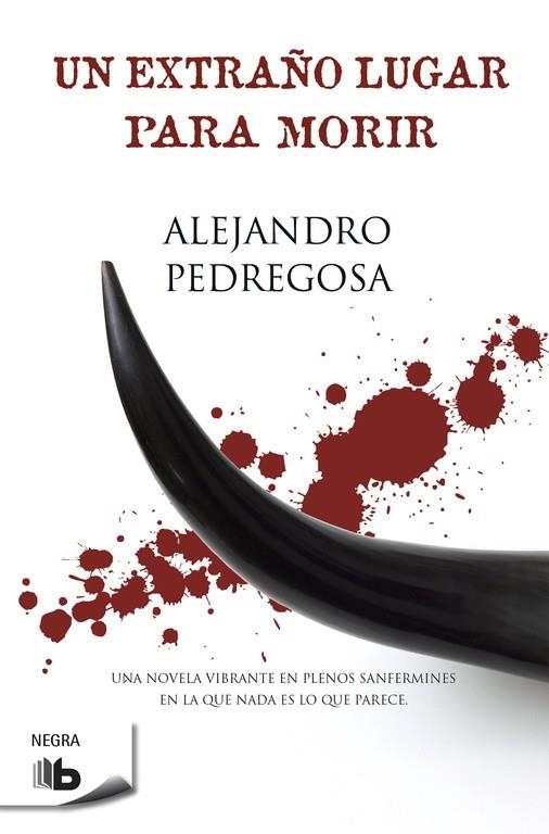 EXTRAÑO LUGAR PARA MORIR, UN | 9788498727265 | PEDREGOSA MORALES, ALEJANDRO