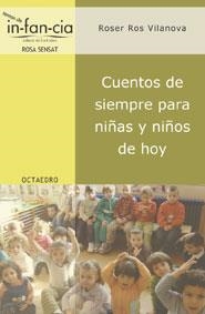 CUENTOS DE SIEMPRE PARA NIÑAS Y NIÑOS DE HOY | 9788480636322 | ROS VILANOVA, ROSER