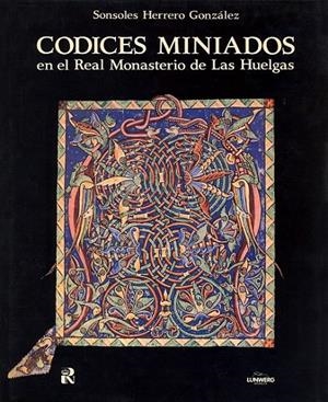 CODICES MINIADOS EN EL MONASTERIO DE LAS HUELGAS | 9788471201263 | HERRERO, SONSOLES