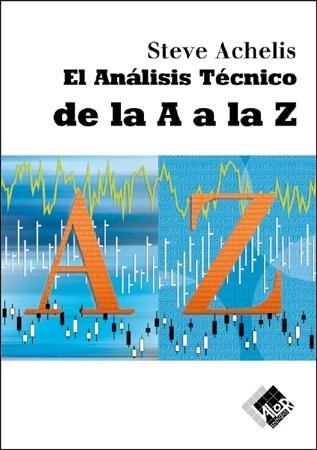 ANALISIS TECNICO DE LA A A LA Z,EL | 9788497450843 | ACHELIS, STEVE