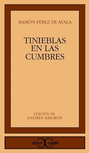 TINIEBLAS EN LAS CUMBRES | 9788470391071 | PÉREZ DE AYALA, RAMÓN